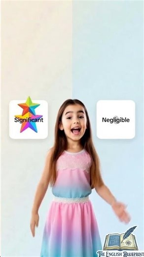 Significant vs Negligible | Don’t Say “Important” Every Time! 🔥