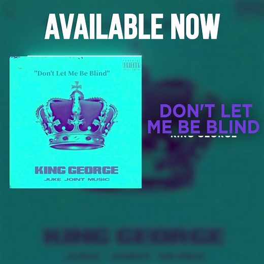Don't let Me Be Blind - 🚨OUT NOW ON ALL MUSIC MEDIA PLATFORMS ‼️ Be Sure To Follow My Official YouTube Channel Official803KingGeorge https://youtube.com/channel/UC56SsOwm1Dg74dzhkEdDmHw | King George
