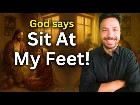 God Says: Stop Striving — Sit at My Feet and Watch | Mary & Martha Prophetic Word
