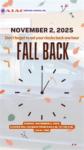 FALL BACK Sunday, November 2, 2025 (clocks will go back from 2:00 a.m. to 1:00 a.m. local time) Daylight Saving Time (DST) will end on Sunday, November 2, 2025, when clocks will "fall back" one hour at 2:00 a.m. local time. #canada #canadalife | AIAC Driving School Inc.