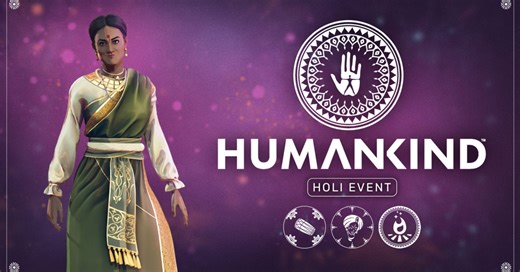 Humankind Celebrates Holi Festival With Latest Update