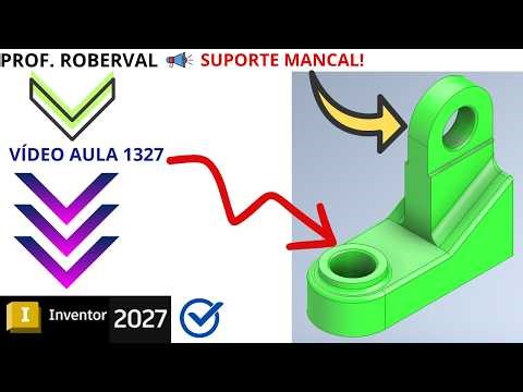Aula 1327 - Modelamento do Suporte Mancal no Autodesk Inventor 2027