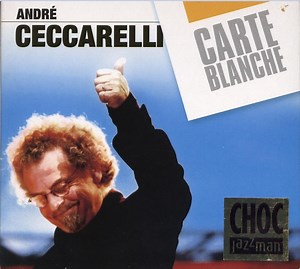 André Ceccarelli - Carte Blanche