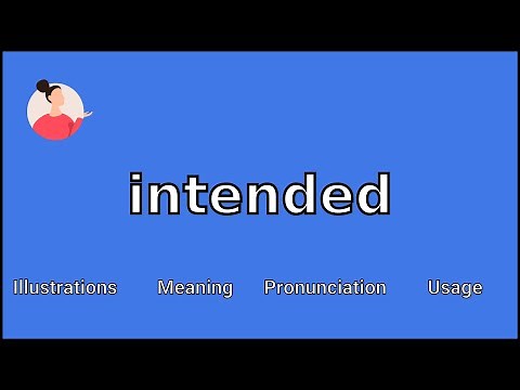 INTENDED - Meaning and Pronunciation