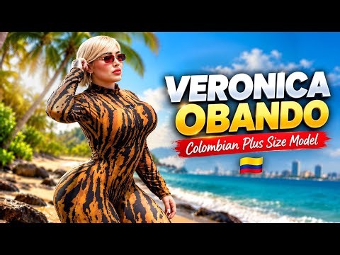 Veronica Obando | Colombian Plus Size Model Biography, Fashion Journey & Success Story