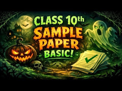 Class 10th Sample Paper (Basic) 🎃 | Special Practice Paper | CBSE Board