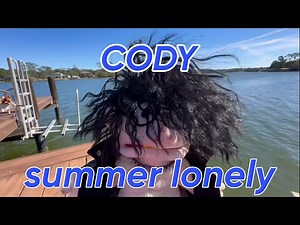 Cody - lonely summer (SML music video)