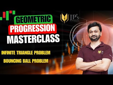 📘 Masterclass on GEOMETRIC PROGRESSION - LECTURE 04