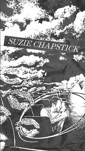 Track 10 - Suzie Chapstick - Saviors out Friday
