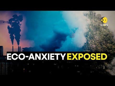 When Earth Hurts: Understanding the Psychological Toll of Eco-Anxiety | WION Originals