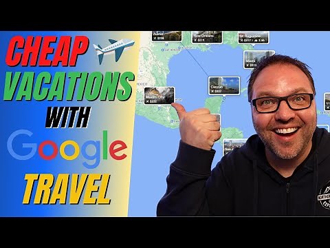 How to Plan a Cheap Vacation with Google Travel