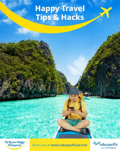Fly to Your Happy with these simple travel tips & hacks! Book low fares, increase baggage allowance, check-in online, add inflight meals, and even include travel insurance all on the Cebu Pacific mobile app! Your next happy flight is just a flight away via the airport hubs of Cebu Pacific in the country! Just book low fares now at www.cebupacificair.com #CEBFlyToYourHappyPhilippines | Cebu Pacific Air