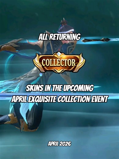 Upcoming Collector Skins for April Exquisite Collection Event