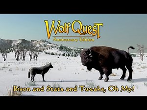 Bison and Stats and Tweaks, Oh My!