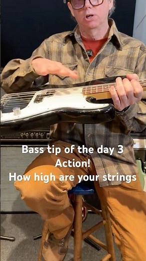 Bass Tip of the day #3 Action. How high are your stings from the neck/frets? Buzzing bass strings?