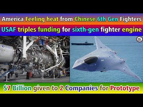 USAF triples funding for sixth-gen fighter engine. $7 Billion given to 2 Companies for Prototype.