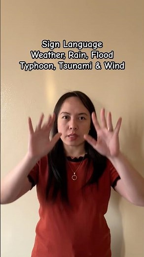 Let’s Sign Weather, Rain, Typhoon, Flood,Tsunami and Wind #signlanguage #deafcommunity #tutorial