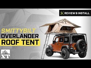 Jeep Wrangler Smittybilt Overlander Roof Tent (1987-2017 YJ, TJ, JK) Review & Install