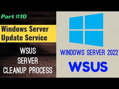 How to Clean up Microsoft WSUS Server | Windows Server 2022