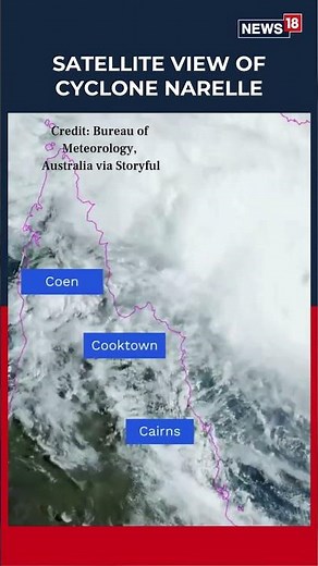 Satellite View of Cyclone Narelle Shows Massive Storm Power & Scale | Global Weather News | N18S