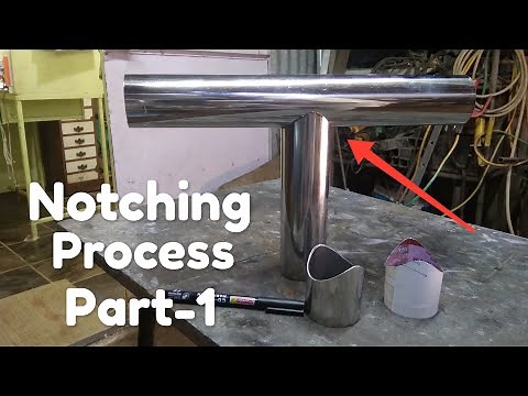 Notching Process (How to cut Notch of steel pipe) Part-1