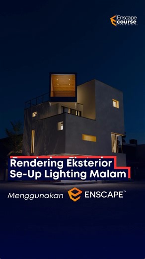 Enscpe Course | Rendering Eksterior - Set-Up Lighting Malam. #enscape3d #enscapeforsketchup #enscapecourse #eksteriordesign | Instagram