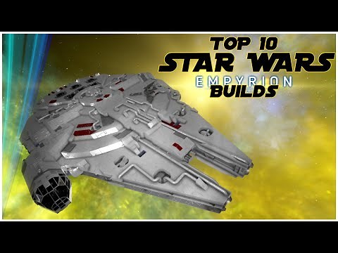 TOP 10 STAR WARS BUILDS In Empyrion Galactic Survival