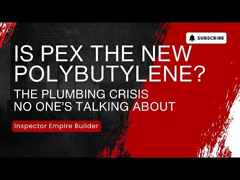 Is PEX the New Polybutylene? The Plumbing Crisis No One’s Talking About