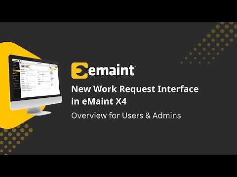 New Work Request Interface in eMaint X4 | Version 11.1.8 Overview for Users & Admins