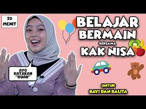 Mengenal Kata Untuk Balita - Kata Pertama Bayi, Lagu Interaktif, Nursery Rhymes Bersama Kak Nisa