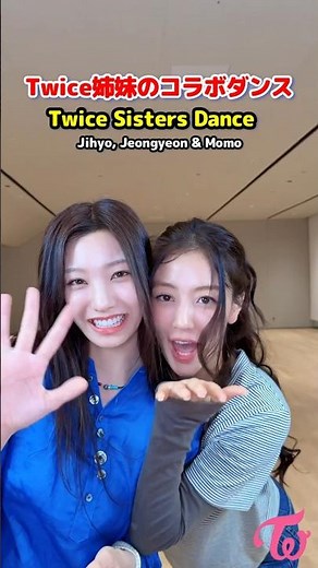 Twice Sisters Dance / Jihyo, Jeongyeon, and Momo Sisters