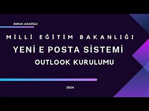 MEB YENİ E POSTA SİSTEMİ VE OUTLOOK HESABI NASIL KURULUR? (2024)