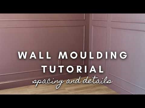 Wall Moulding Tutorial | spacing and details