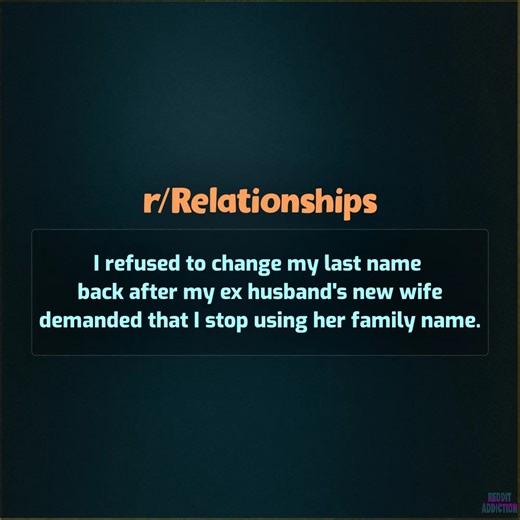 140K views · 1.2K reactions | I refused to change my last name back after my ex-husband's new wife demanded that I stop using her family name. | Reddit Addiction | Facebook