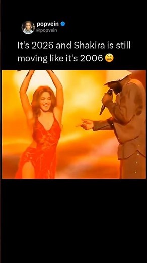 it's 2026 and Shakira is still dancing like it's 2006 😩