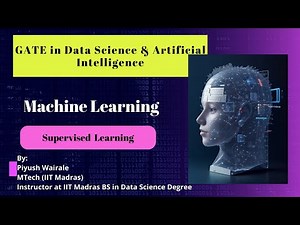 Supervised Learning | | Machine Learning Course | GATE Data Science and AI | Lec:03