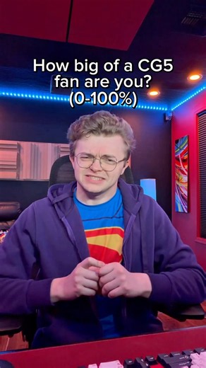 How big of a CG5 fan are you? (0-100%)