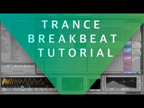 Trance Breakbeat Tutorial in Ableton Live (FSOE, A State of Trance Style)