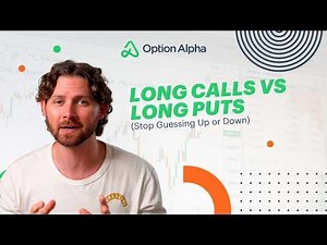 Long Calls vs Long Puts (Stop Guessing Up or Down)