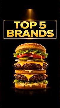 Top 5 Burger Brands in the World Ranked by Sales