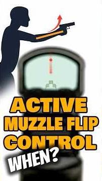 Active Muzzle Flip Control for Diffcult Shots | When & Why