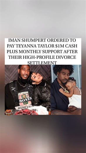 IMAN SHUMPERT DIVORCE SETTLEMENT SHOCKS