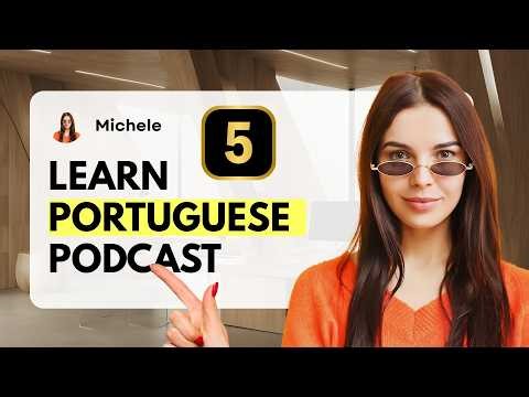 Brazilian Portuguese Podcast - Important Verbs, Numbers and Culture (Learn Portuguese Lesson 5)
