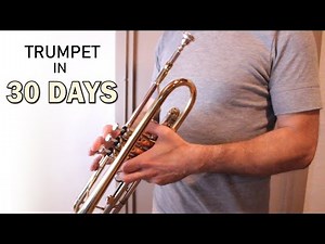 Learn trumpet in 30 days challenge