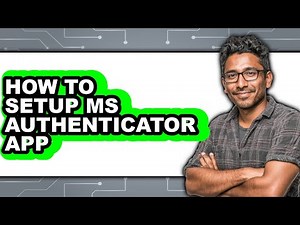 How to Setup Ms Authenticator App - Easy Guide