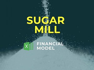 Sugar Mill Business Plan Financial Model Excel Template | eFinancialModels
