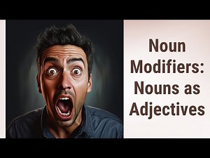 Unleashing the Power of Noun Modifiers: Nouns as Adjectives in English