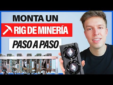 Cómo Montar Un Rig Para Minar Criptomonedas
