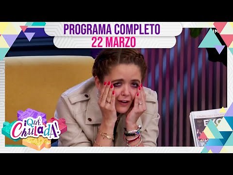 ¡Annie Barrios se despide de Qué Chulada! | Qué Chulada | Programa 22 de marzo