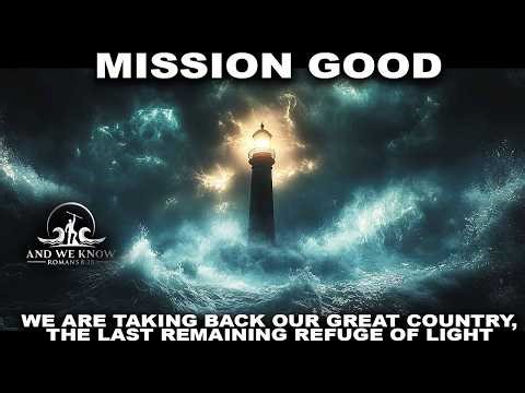 4.17.26: WE are TAKING BACK our GREAT COUNTRY, the LAST remaining REFUGE of LIGHT, Mission GOOD